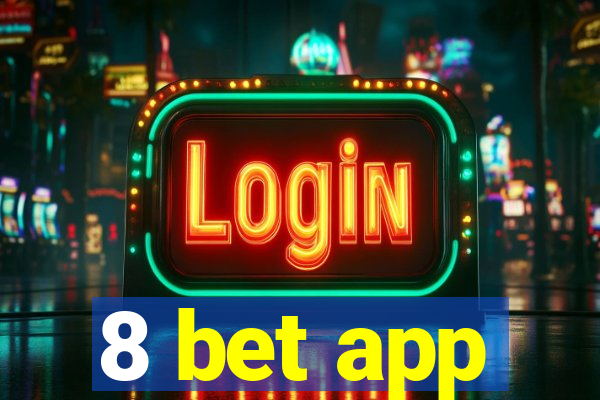 8 bet app